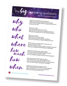 Wholehearted Marketing - BIG Marketing Questions